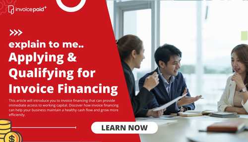 Applying & Qualifying for Invoice Financing